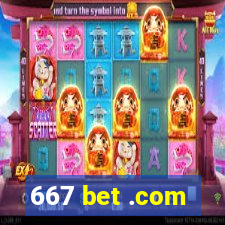 667 bet .com